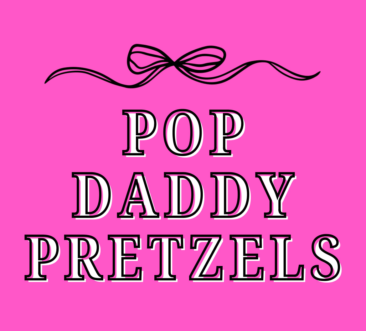 Pop Daddy Pretzels